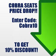 Enter Cobra10 to get 10% discount on Cobra seats now!