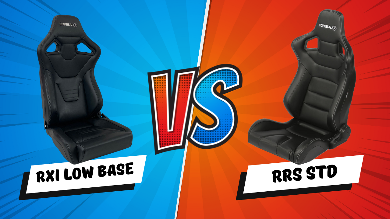 Corbeau RXI Low Base VS Corbeau RRS