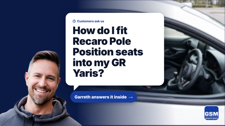 Garreth asks: How do I fit Recaro Pole Position seats into my GR Yaris?