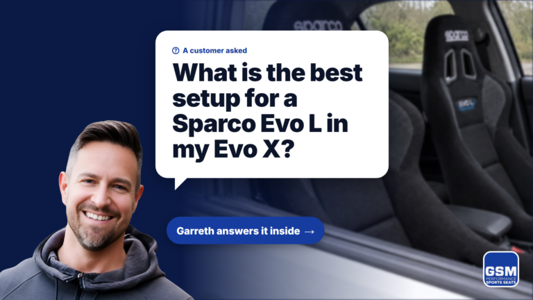 Garreth smiling next to a speech bubble reading: A customer asked, what is the best setup for a Sparco Evo L in my Evo X? Garreth answers it inside
